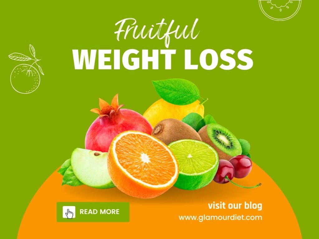 Healthy Fruits for Weight Loss