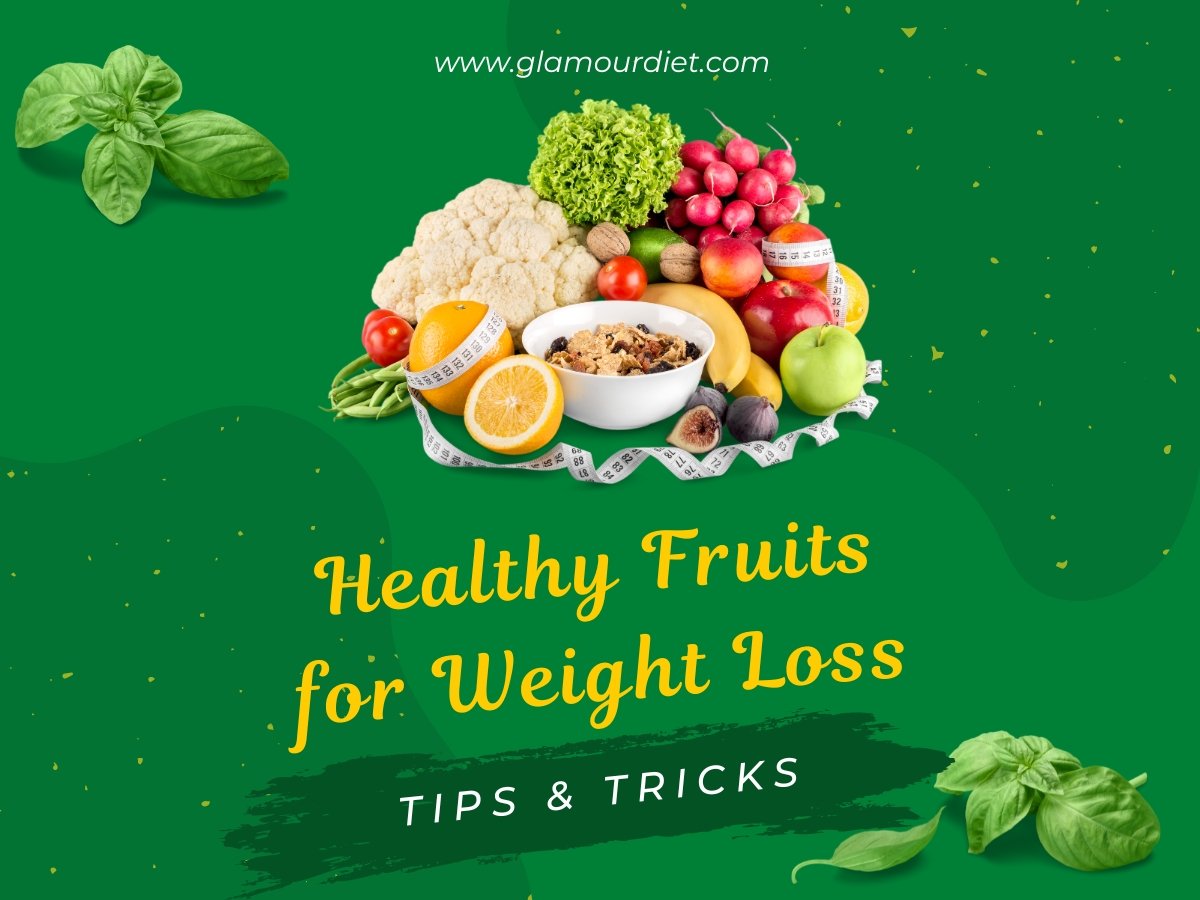 Healthy Fruit for Weight Loss