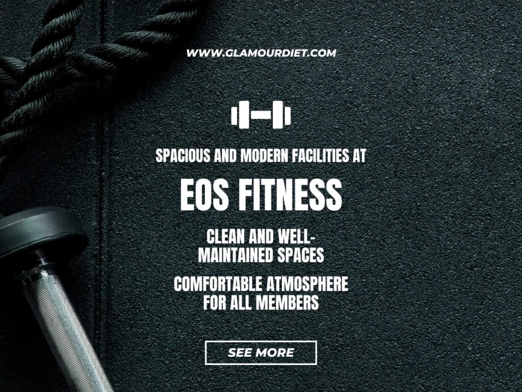 Spacious and Modern Facilities at EOS Fitness